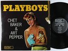 Chet Baker & Art Pepper - Playboys LP - World Pacific - PJ-1234 Mono DG VG+