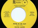 WAYNE CARTER ‘Peter In Or Out’ US Mootrey’s Rare Deep Funk/Soul/Breaks 45 HEAR