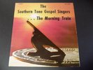 THE SOUTHERN TONE GOSPEL SINGERS 