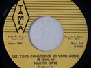 TAMLA 54041 Marvin Gaye Orig RARE SOUL 45 Near Mint Let Your Conscience Be Your