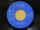Freddy Butler detroit 45 My Troubles bw It Was You on M and M