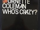 ORNETTE COLEMAN Who’s Crazy AFFINITY AFFD 102 UK ORIGINAL 1983 JAZZ VINYL 2LP EX