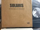 SOLARIS - As Recorded Live in Budapest '86 VINYL LP *Ltd 111* Triple foldout slv