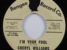 Crossover/Northern Soul 45 CHERYL WILLIAMS I'm Your Fool BENGEE VG++ promo HEAR
