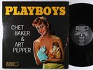Chet Baker & Art Pepper - Playboys LP - World Pacific - PJ-1234 Mono DG
