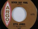 Northern Soul 45 ETTA JAMES Seven Day Fool ARGO VG+ HEAR