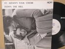 ST AIDANS FOLK CHOIR- Down The Hill 12