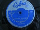 OTIS RUSH - Double Trouble / Keep On Loving Me, Baby - Cobra 5030   78rpm