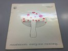 Mushroom, Early One Morning..., Vinyl Record