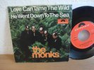 THE MONKS LOVE CAN TAME THE WILD PSYCH BEAT 1966 RARE 7