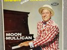Original MOON MULLICAN: Moon Over Mullican LP Rockabilly Bopper