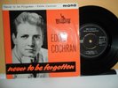 EDDIE COCHRAN.NEVER TO BE FORGOTTEN.LIBERTY 4 TRACK EP.7