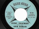 Northern Soul 45 ARIN DEMAIN Silent Treatment/You Don't Have To Cry Anymore HEAR