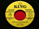 Rare CODY BLACK Keep On Keeping On / Slowly Molding 45 KING PROMO Northern Soul