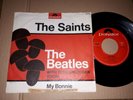 THE BEATLES WITH TONY SHERIDAN MY BONNIE /THE SAINTS 7
