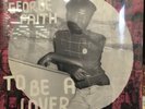 George Faith ‎– To Be A Lover LP