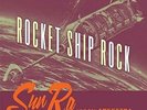 SUN RA AND HIS ARKESTRA-Rocket Ship Rock (UK IMPORT) VINYL NEW