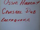 DUB LP / OSSIE HIBBERT / CRUESHAL DUB / EARTHQUAKE