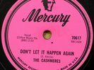 THE CASHMERES doo-wop 78 DON'T LET IT HAPPEN AGAIN on Mint minus MERCURY RJ 546