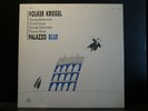 Volker Kriegel - Palazzo Blue