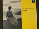 YVONNE LEFEBURE 'RAVEL,PIANO CONCERTO, LE TOMBEAU DE COUPERIN' ED1,COUP D'ARCHET