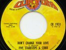 Five Stairsteps & Cubie  Don't Change Your Love Vinyl 7