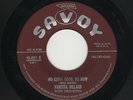 '53 Fem R&B Shouter VARETTA DILLARD No Kinda Good, No How/Mercy Mr. Percy HEAR
