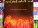 TRANSGLOBAL UNDERGROUND 