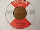 THE ORLONS   SPINNN' TOP - U.S CALLA ORIGINAL - NORTHERN SOUL