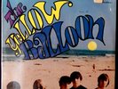 THE YELLOW BALLOON SELF-TITLED 1967 FACTORY SEALED NM / NM SUNSHINE PSYCHEDELIC