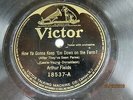Arthur Fields - VICTOR 18537 - How Ya Gonna Keep 'Em Down On The Farm - WW I