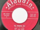 BIP AND BOP Du Wada Du / Ding Dong Ding ALADDIN 45 doo wop R&B 1955 HEAR