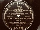 YVETTE GUILBERT ‘I WANT YOU MA HONEY’ RARE PARIS 1907 1-SIDED DISQUE GRAMOPHONE