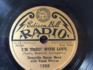 AL BOWLLY & THE DEAUVILLE DANCE BAND ‘I’M THRU’ WITH LOVE’ EDISON BELL RADIO 78