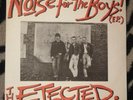 THE EJECTED NOISE FOR THE BOYS EP 7