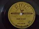 RARE LITTLE MILTON SUN 78 BEGGIN MY BABY/SOMEBODY TOLD ME #194