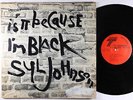 Syl Johnson - Is It Because I'm Black LP - Twinight OG Press