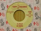 Joel Warren promo 45 Let Her Go bw Evil Boll Weevil on Kapp