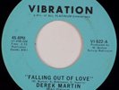 DEREK MARTIN: Falling Out of Love US Vibration 70s Northern Soul 45 NM- Hear