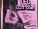 Led Zeppelin ?– Live At The L.A. Forum 6/77 2 X LP  Dragonfly Records ?– LZ 1234