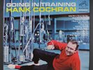 HANK COCHRAN: Going In Training LP (rubber stamp on back cover, small tear at c