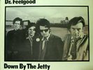 DR. FEELGOOD  DOWN BY THE JETTY IN MONO UNITED ARTISTS RECORDS