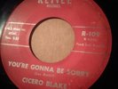 Northern Soul 45 Cicero Blake You're Gonna Be Sorry RENEE Sweet Soul 45