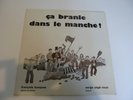 CA BRANLE DANS LE MANCHE  LP FRANCOIS TUSQUES SERGE UTGE-ROYO.TEMPS DES CERISES