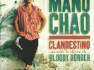 CHAO, Manu - Clandestino/Bloody Border - Vinyl (3xLP)