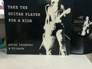 Peter Laughner   Take The Guitar Player For A Ride   2 LP   OG   Pere Ubu   EX