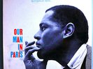 DEXTER GORDON+BUD POWELL OUR MAN IN PARIS ULTRA-RARE BLUE NOTE LP TEST PRESSING