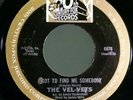 the VEL-VETS got to FIND me SOMEBODY rare NORTHERN soul vg