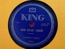 WYNONIE HARRIS - Good Rockin' Tonight - super clean 78 rpm - King 4210