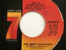 BRIEF ENCOUNTER Just A Little Notion SEVENTY-SEVEN 45 RARE SWEET SOUL HEAR